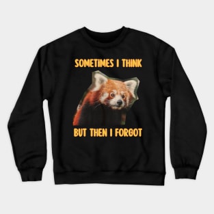 Sometimes I think but then I forgot - Funny Red Panda Lover Red pandas Essentiel Crewneck Sweatshirt